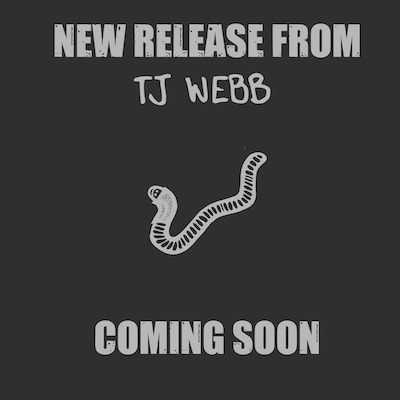 TJ Webb - New music coming soon